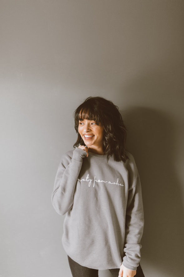 BEAUTY FROM ASHES SWEATSHIRT