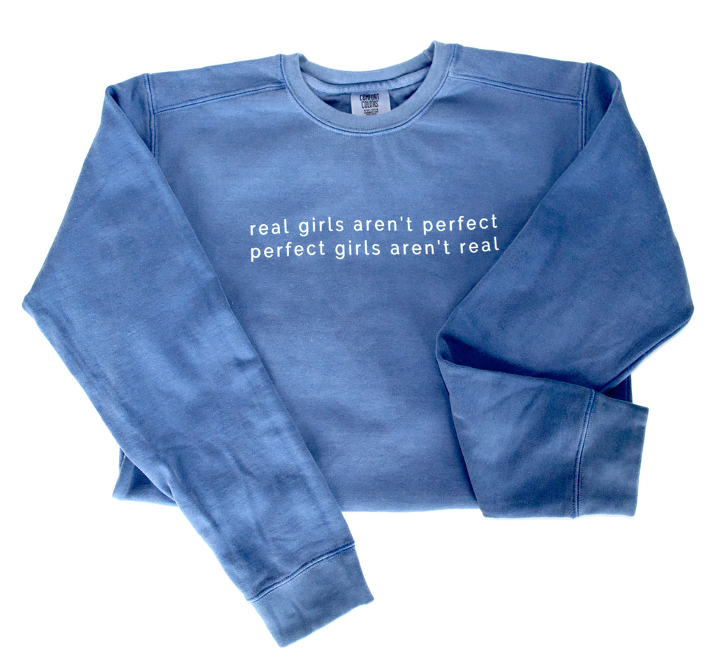 REAL GIRLS AREN'T PERFECT JEAN SWEATSHIRT